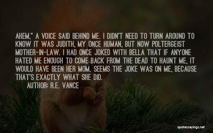 Come Back From Behind Quotes By R.E. Vance