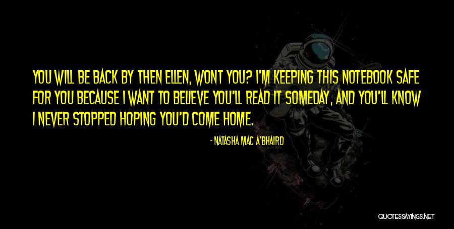 Come Back Home Quotes By Natasha Mac A'Bhaird