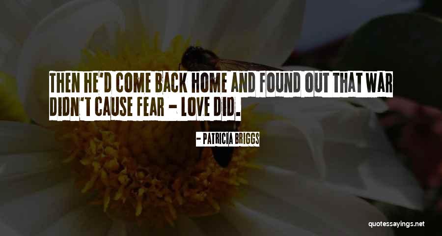 Come Back Home Quotes By Patricia Briggs