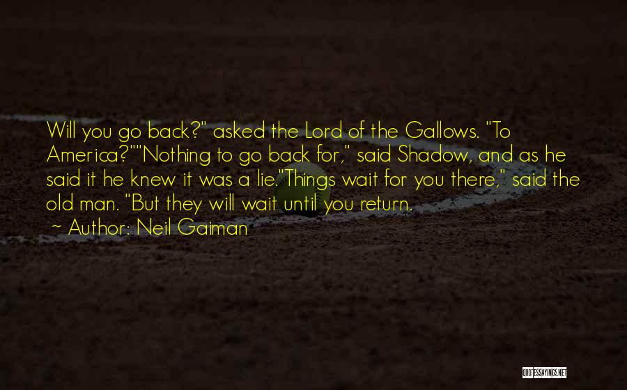 Come Back Home Soon Quotes By Neil Gaiman