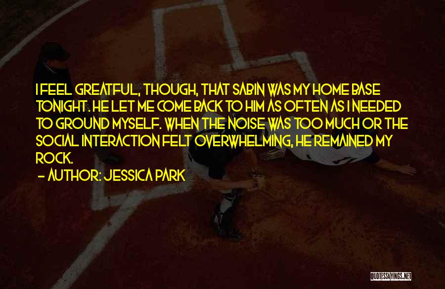 Come Back Home To Me Quotes By Jessica Park