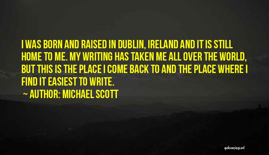 Come Back Home To Me Quotes By Michael Scott