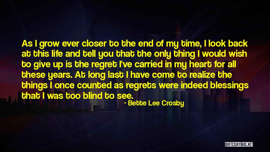 Come Back In My Life Quotes By Bette Lee Crosby