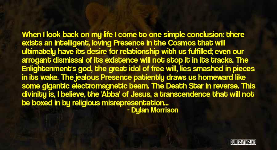 Come Back In My Life Quotes By Dylan Morrison