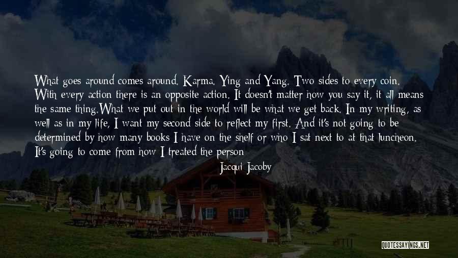 Come Back In My Life Quotes By Jacqui Jacoby