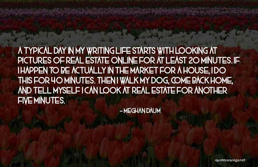 Come Back In My Life Quotes By Meghan Daum