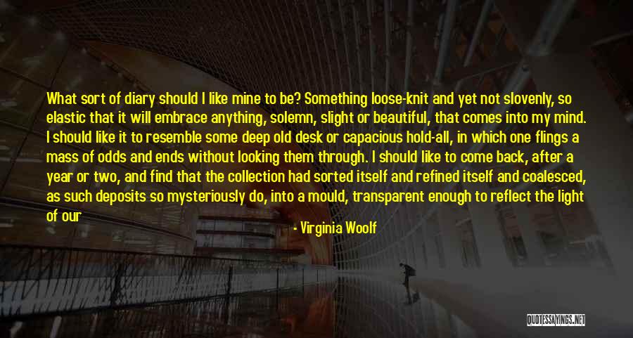 Come Back In My Life Quotes By Virginia Woolf Come Back In My Life Quotes By Virginia Woolf