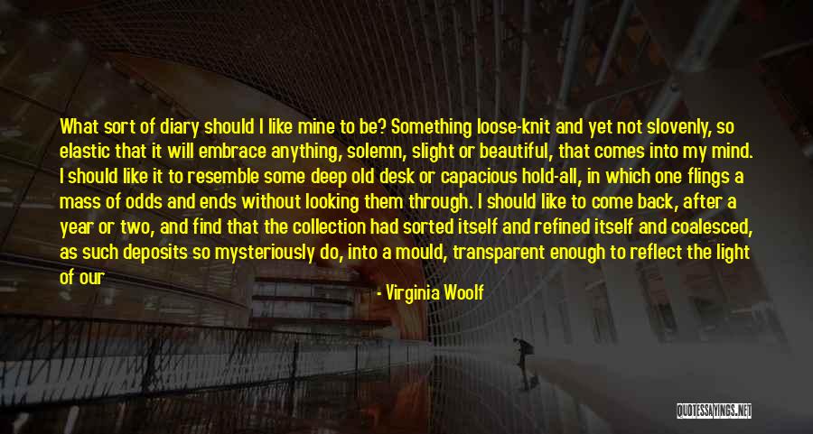 Come Back In My Life Quotes By Virginia Woolf