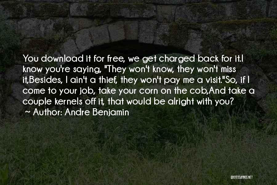 Come Back Miss You Quotes By Andre Benjamin