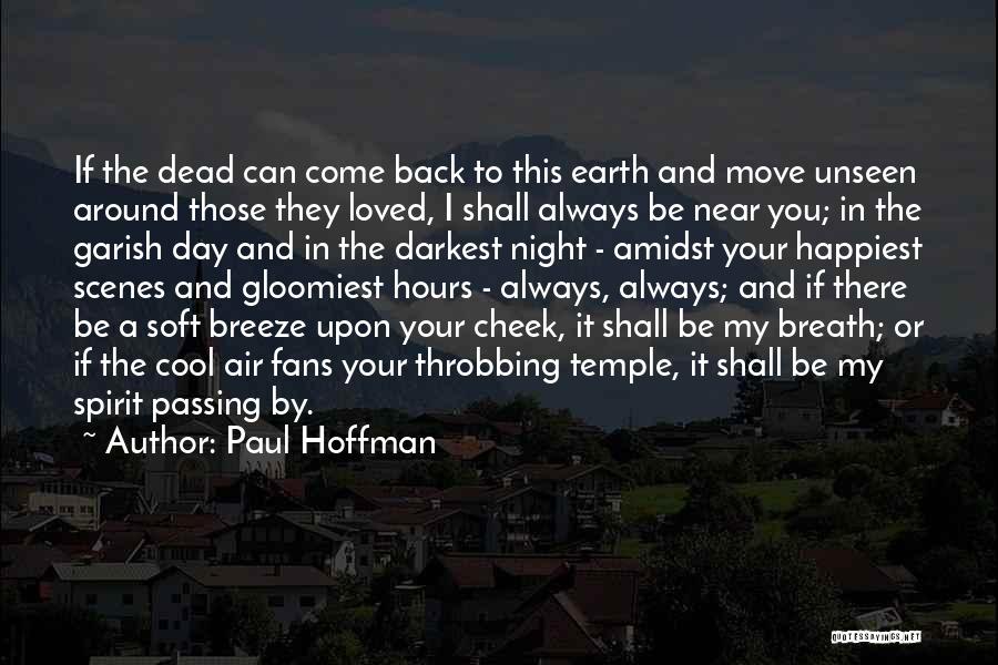 Come Back My Love Quotes By Paul Hoffman