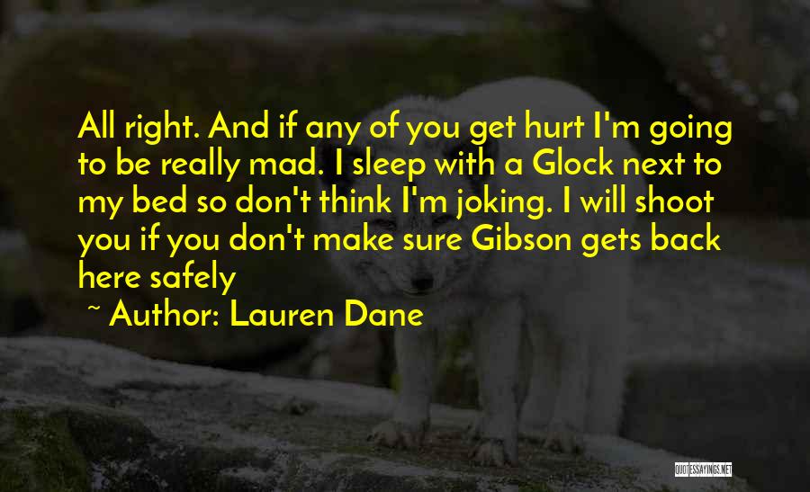 Come Back Safely Quotes By Lauren Dane