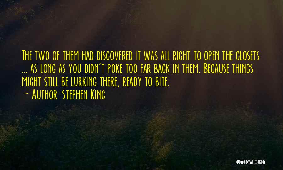 Come Back To Bite You Quotes By Stephen King