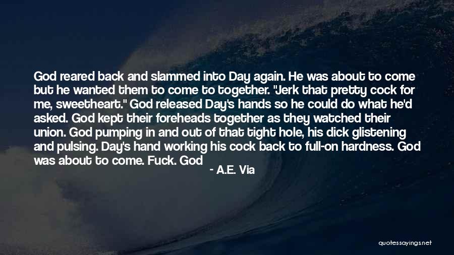 Come Back To God Quotes By A.E. Via