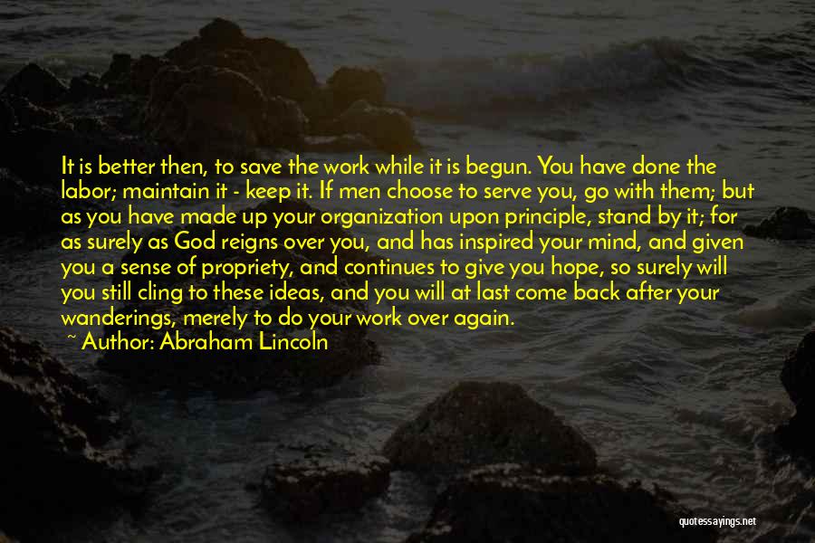 Come Back To God Quotes By Abraham Lincoln