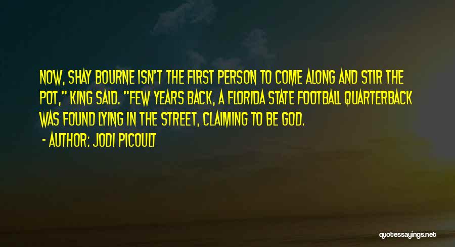 Come Back To God Quotes By Jodi Picoult