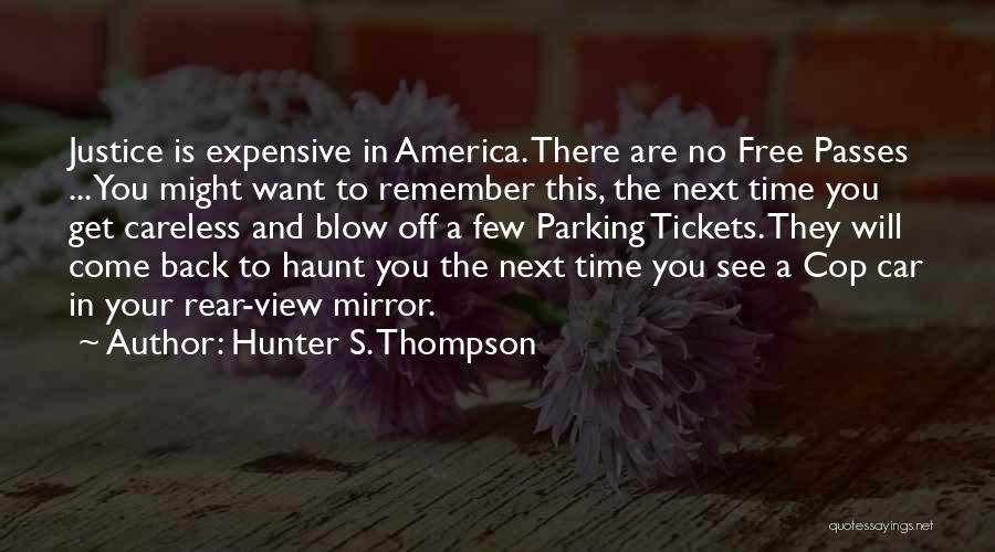 Come Back To Haunt You Quotes By Hunter S. Thompson