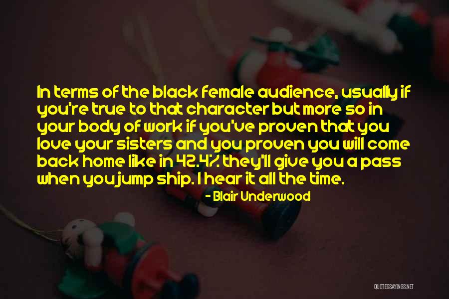 Come Back To Home Quotes By Blair Underwood Come Back To Home Quotes By Blair Underwood