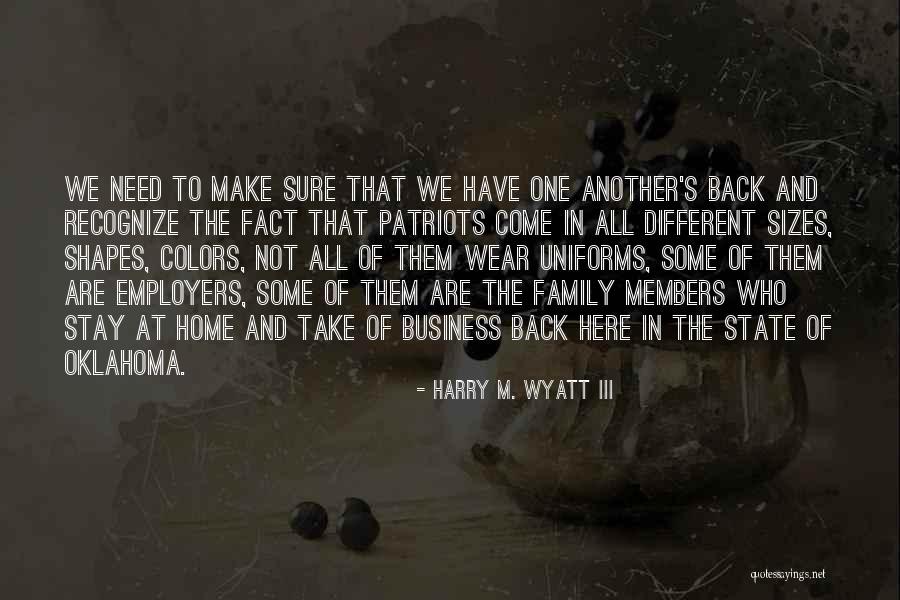 Come Back To Home Quotes By Harry M. Wyatt III Come Back To Home Quotes By Harry M. Wyatt III