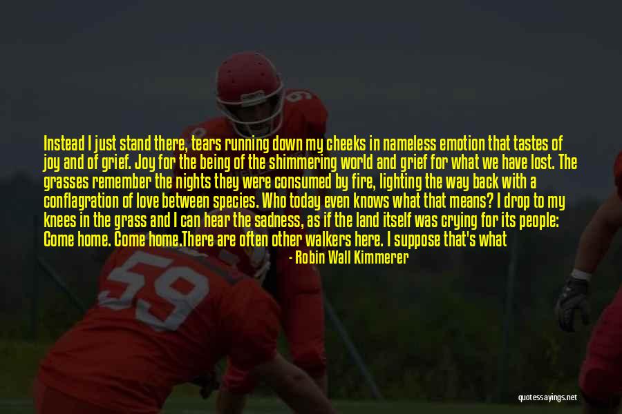 Come Back To Home Quotes By Robin Wall Kimmerer Come Back To Home Quotes By Robin Wall Kimmerer