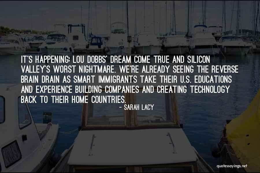 Come Back To Home Quotes By Sarah Lacy Come Back To Home Quotes By Sarah Lacy