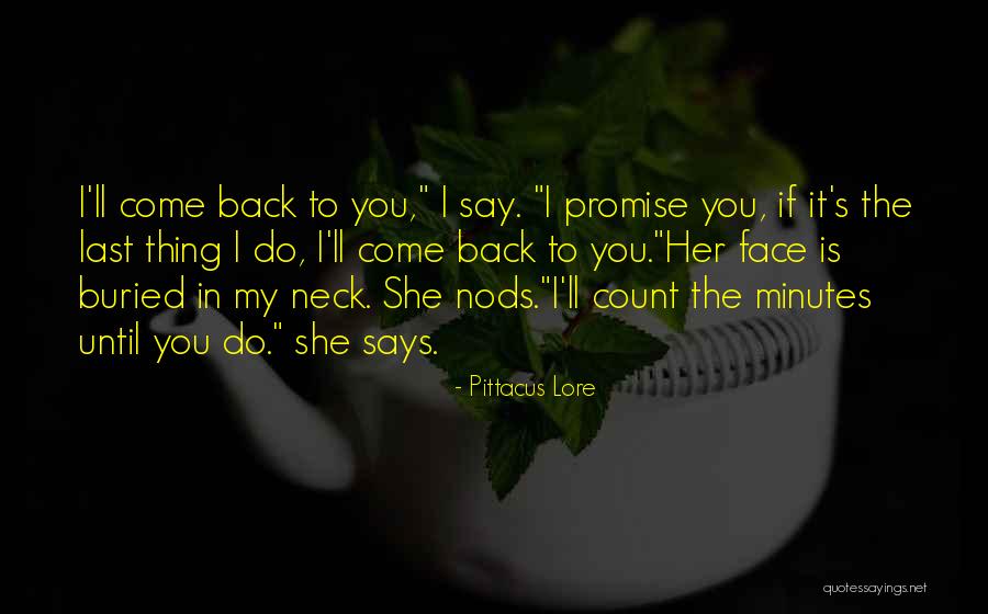 Come Back To Love Quotes By Pittacus Lore