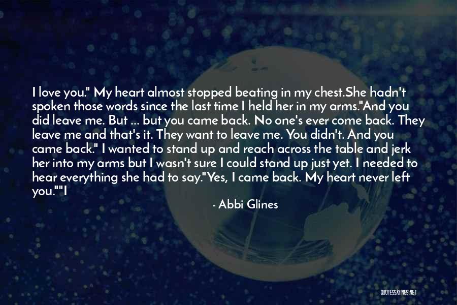 Come Back To Me Again Quotes By Abbi Glines