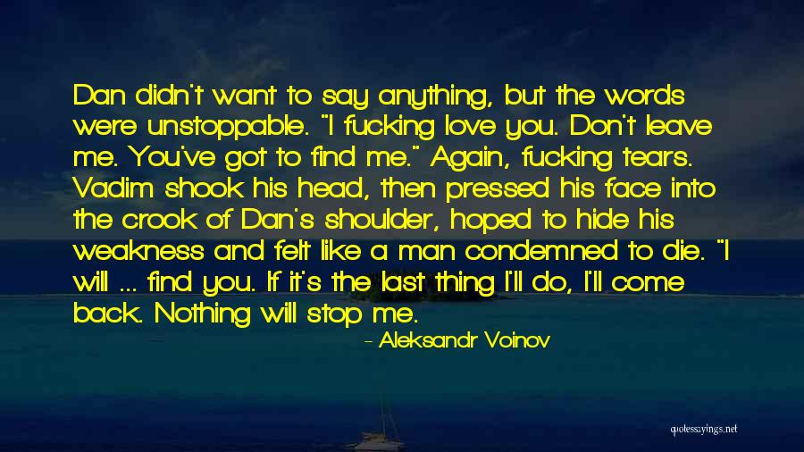 Come Back To Me Again Quotes By Aleksandr Voinov