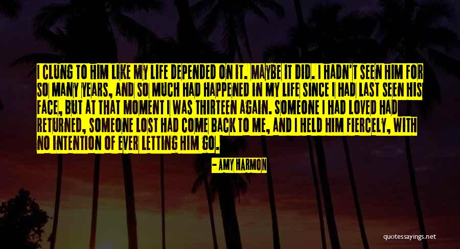 Come Back To Me Again Quotes By Amy Harmon Come Back To Me Again Quotes By Amy Harmon