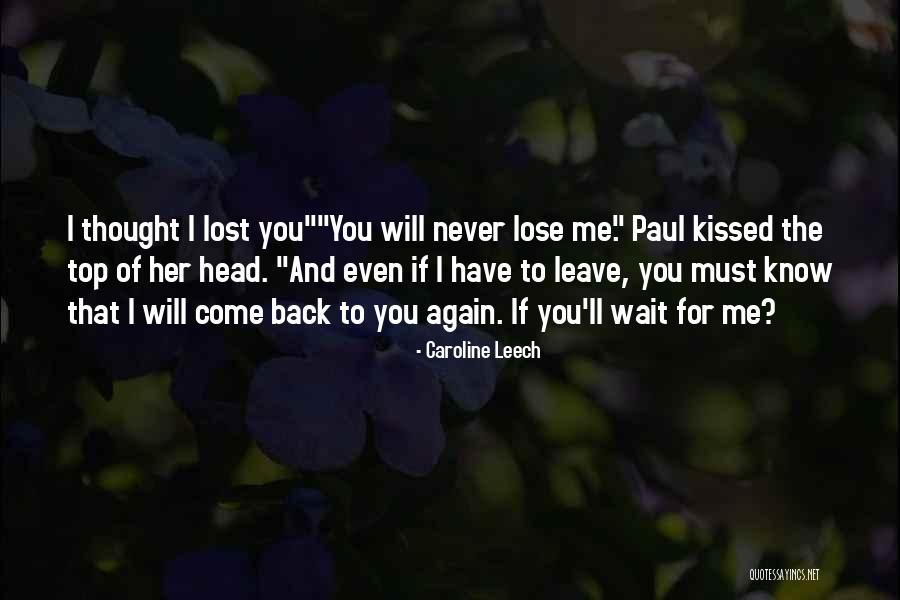 Come Back To Me Again Quotes By Caroline Leech Come Back To Me Again Quotes By Caroline Leech