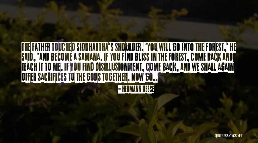 Come Back To Me Again Quotes By Hermann Hesse