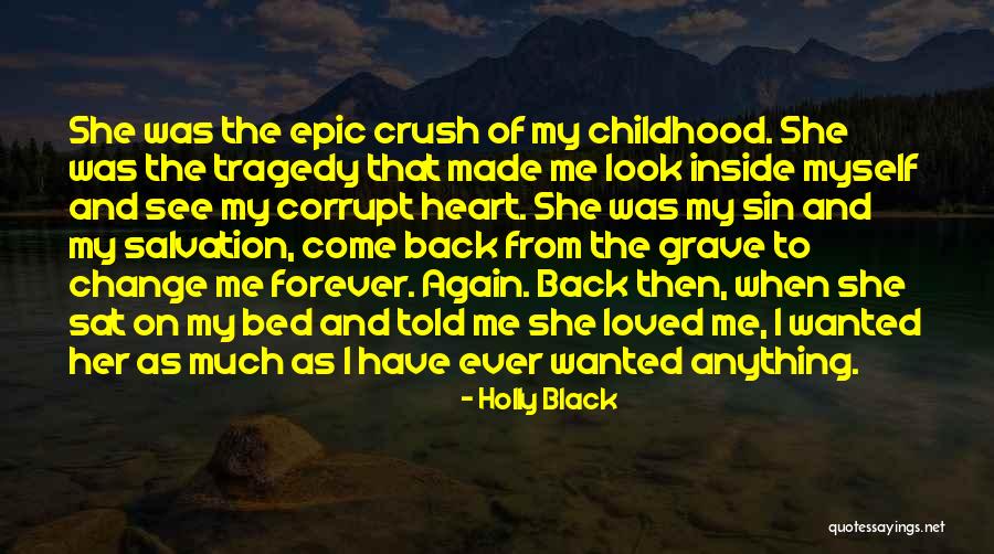 Come Back To Me Again Quotes By Holly Black