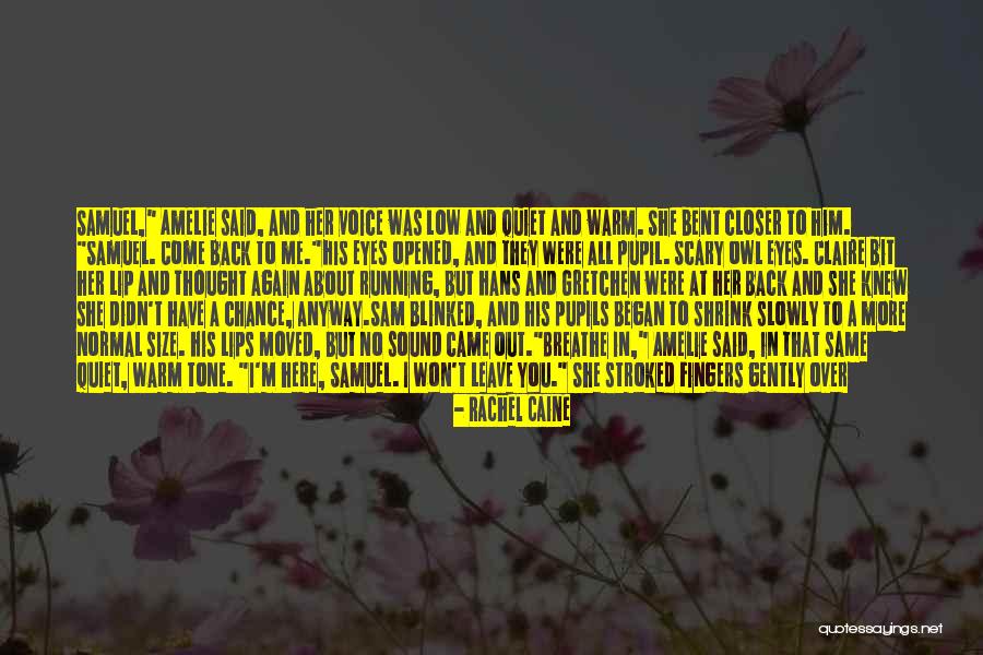 Come Back To Me Again Quotes By Rachel Caine Come Back To Me Again Quotes By Rachel Caine