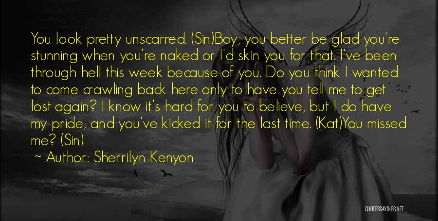 Come Back To Me Again Quotes By Sherrilyn Kenyon