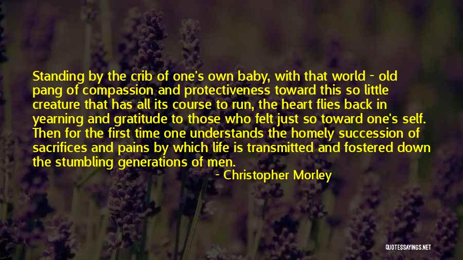 Come Back To Me Baby Quotes By Christopher Morley Come Back To Me Baby Quotes By Christopher Morley