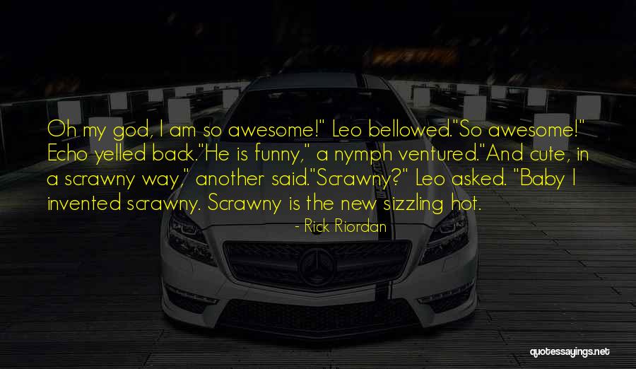 Come Back To Me Baby Quotes By Rick Riordan Come Back To Me Baby Quotes By Rick Riordan