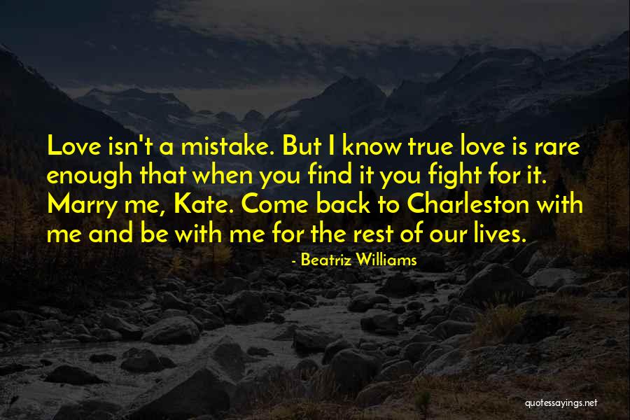 Come Back To Me Love Quotes By Beatriz Williams