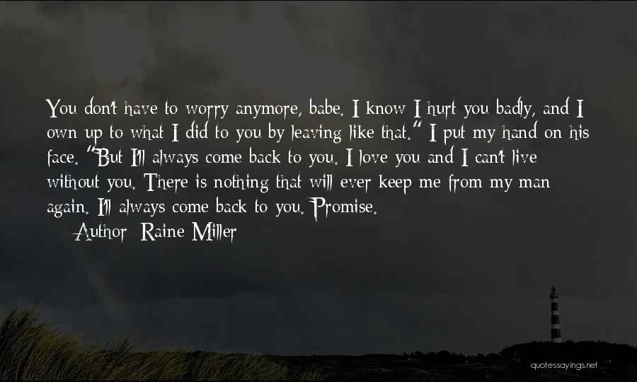 Come Back To Me Love Quotes By Raine Miller