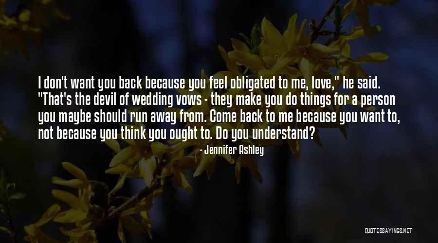 Come Back To Me Quotes By Jennifer Ashley