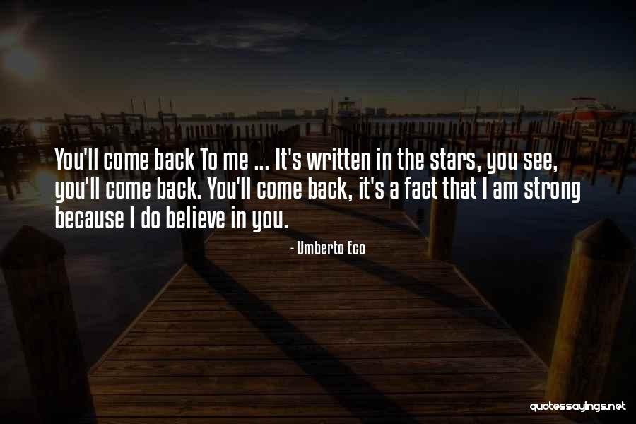 Come Back To Me Quotes By Umberto Eco