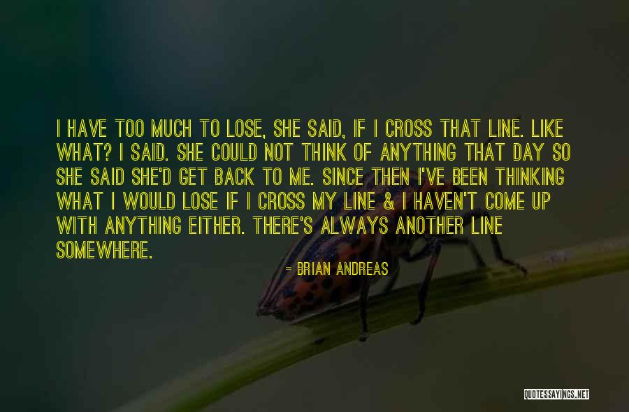 Come Back To Quotes By Brian Andreas