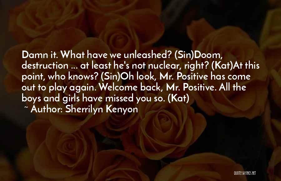 Come Back To You Quotes By Sherrilyn Kenyon