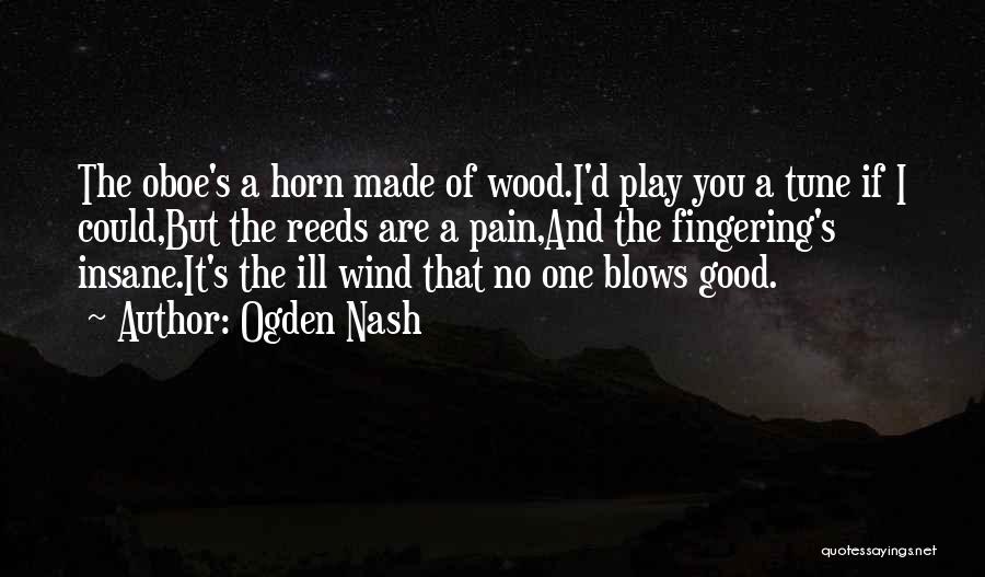 Come Blow Your Horn Quotes By Ogden Nash