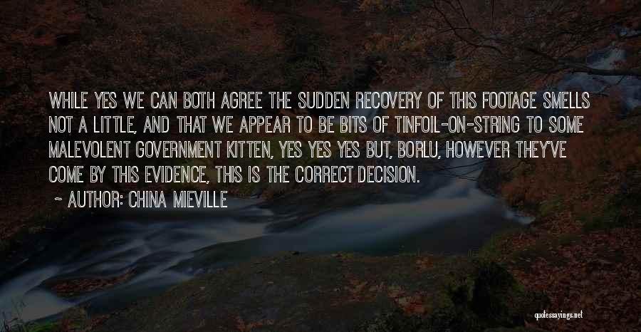 Come Correct Quotes By China Mieville