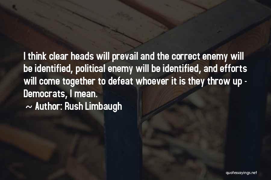 Come Correct Quotes By Rush Limbaugh