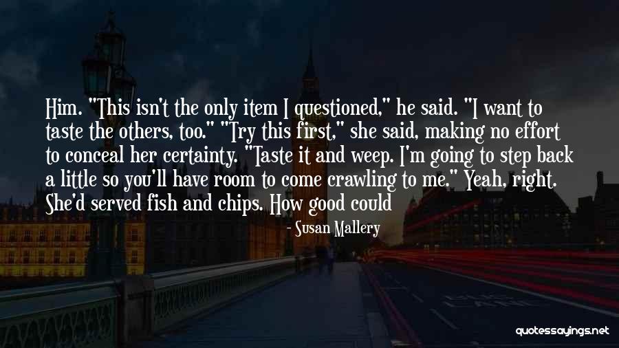 Come Crawling Back Quotes By Susan Mallery Come Crawling Back Quotes By Susan Mallery