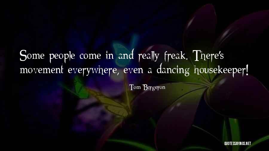 Come Dancing Quotes By Tom Bergeron Come Dancing Quotes By Tom Bergeron