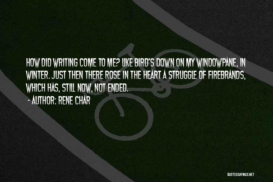 Come Down Quotes By Rene Char