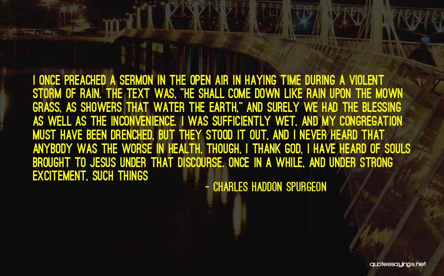 Come Down To Earth Quotes By Charles Haddon Spurgeon