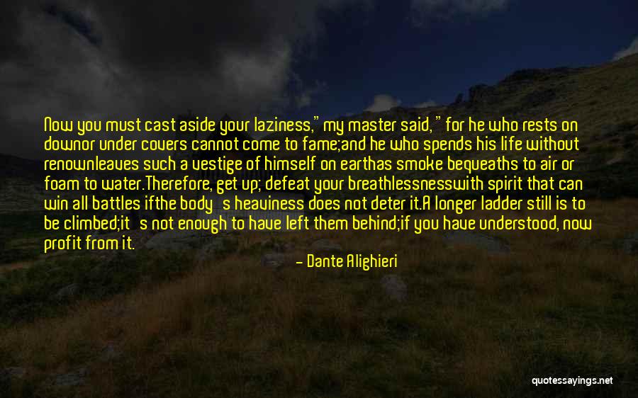 Come Down To Earth Quotes By Dante Alighieri