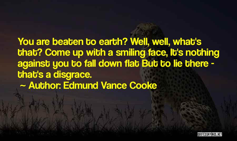 Come Down To Earth Quotes By Edmund Vance Cooke